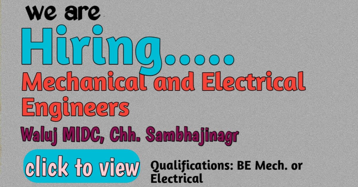Hiring For Mech. and Electrical Engineers.